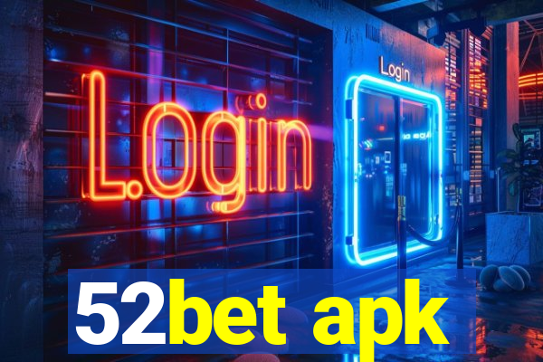 52bet apk